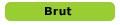 Brut